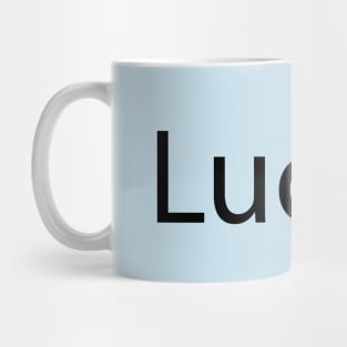 Lucky feeling lucky typography design Mug